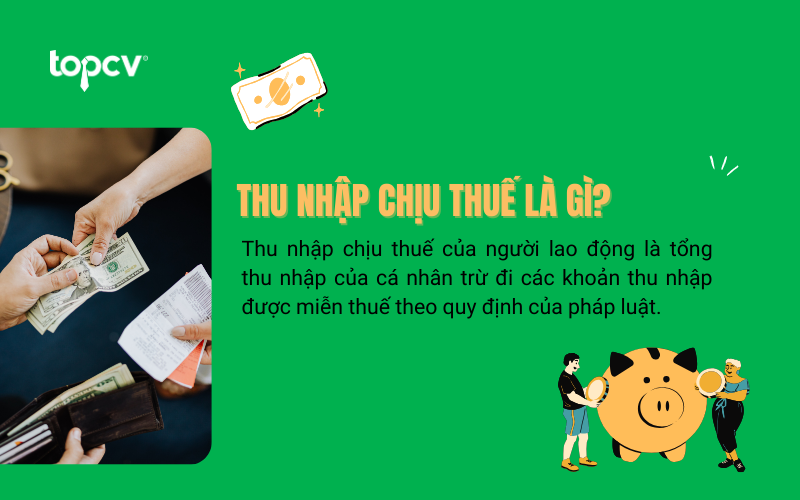 Thu nhập chịu thuế là gì?